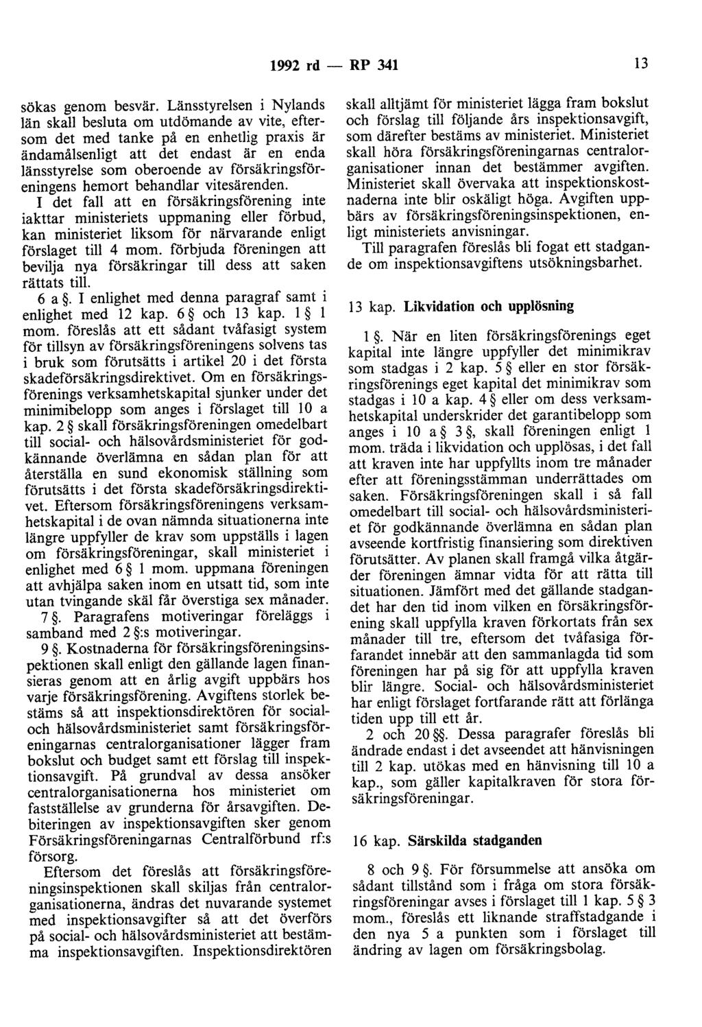 1992 rd - RP 341 13 sökas genom besvär.