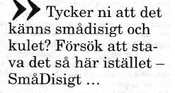 SmåDisigt - januari 2016 - sid 11 Vårt medlemsblad har blivit omnämnt i pressen i den utmärkta lokaltidningen Växjöbladet- Kronobergaren.