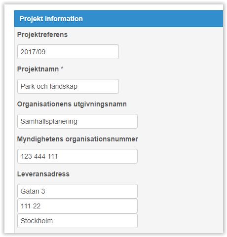 Det namn och organisationsnummer som anges i projektet speglas i alla annonser och information angående upphandlingen i samtliga upphandlingar under projektet.