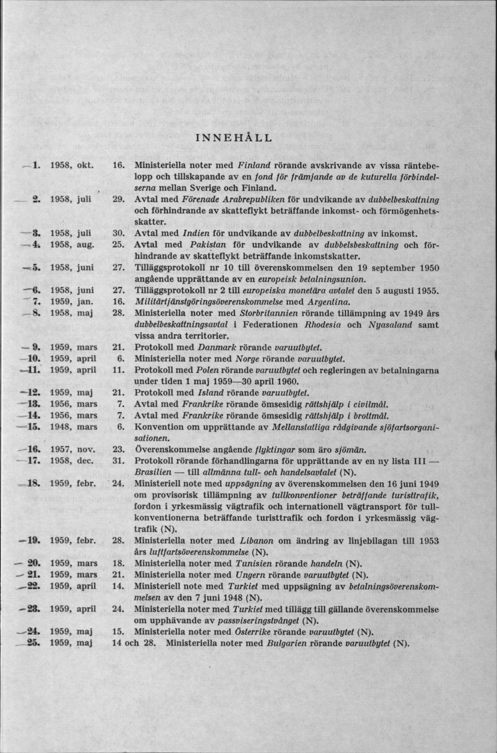 INNEHÅLL - 1. 1958, okt. 16.