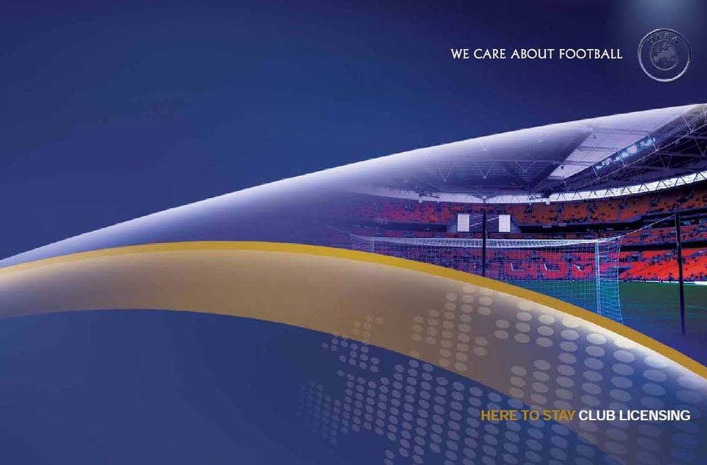 Klubblicens, UEFA resp SvFF Fotbollsmedicinsk kongress SvFF Stockholm,