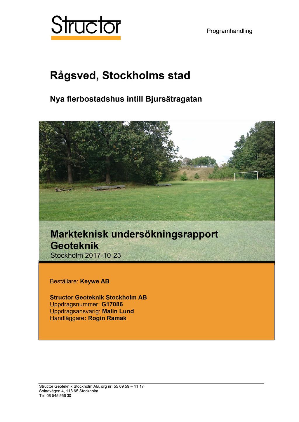 Programhandling Rågsved, Stockholms stad Stockholm 201-10-23 Beställare: Keywe AB Structor Stockholm AB Uppdragsansvarig: