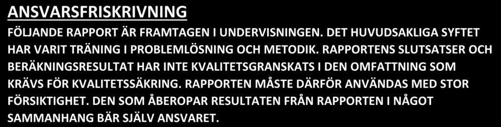 Brandteknisk riskvärdering av Pilängshallen Albin Bergstedt Max Johansson Erik Mattsson Anton Svenningsson Lund 2016 ANSVARSFRISKRIVNING FÖLJANDE RAPPORT ÄR FRAMTAGEN I UNDERVISNINGEN.