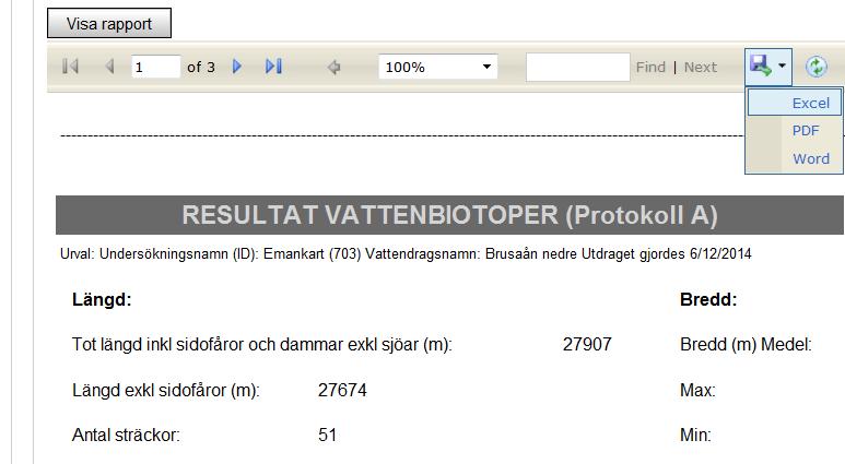 Välj typ av rapport i menyn Rapporter, se Figur 24. Figur 24. Rapporter sammanställs via menyn Rapporter. Välj typ av protokoll. Börja med att sortera på Haro och/eller län.