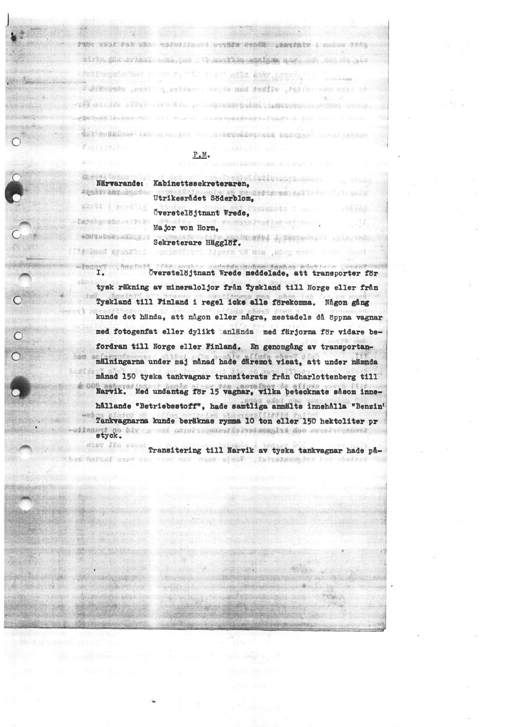 P.M. HHrrarandet Kablnettssekretsraren, - täj^ciäfä aöi- ^igtfliiafcä^-aau tjtrikesrädet SSderblon, överatelöjtnant Wrede, Major von Horn, Sekreterare HägglBf. HfTr.