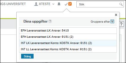 KONTERING AV INTERNFAKTURA som beställare Internfakturor syns i Dina uppgifter. När du klickar på INT Kontering KOSTK i Dina uppgifter öppnar sig attestbilden.