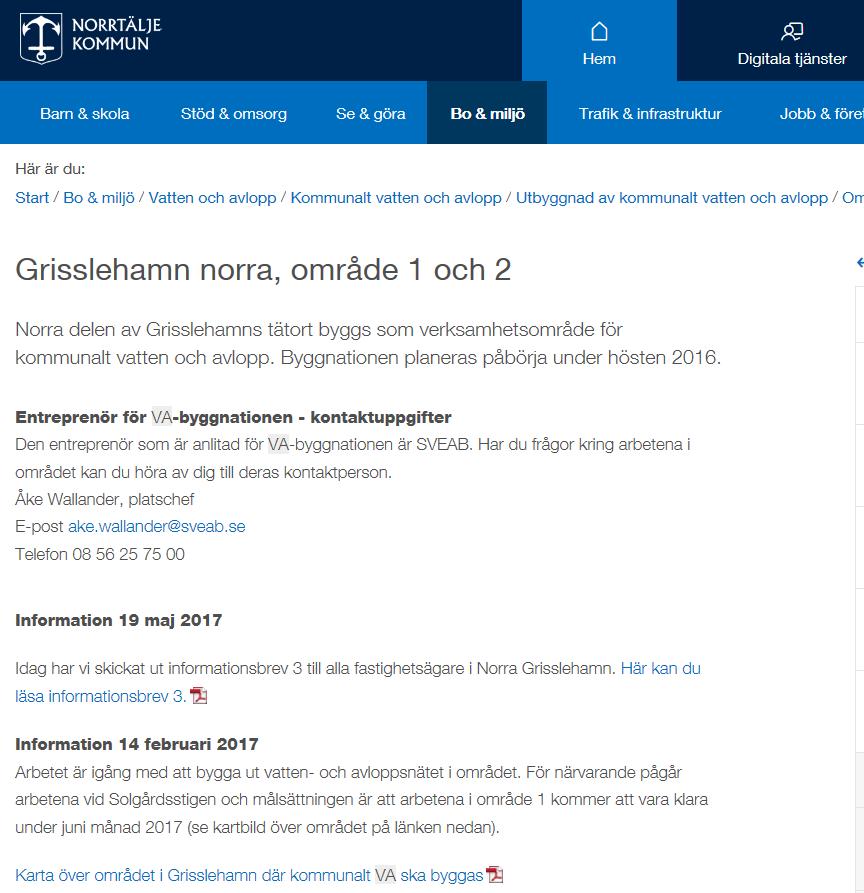 2 (5) Arbeten inom din fastighet Som fastighetsägare bekostar och utför du alla VA-installationer mellan huset och förbindelsepunkten.