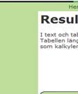 Fyll i kalkylperiodens längd, vilken bestäms av den ekonomiska livslängden.