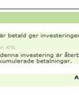 beloppet. Detta motsvarar vid lån med rak amortering = första årets betalning.