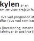 finansieringsalternativ Investeringskalkylen görs