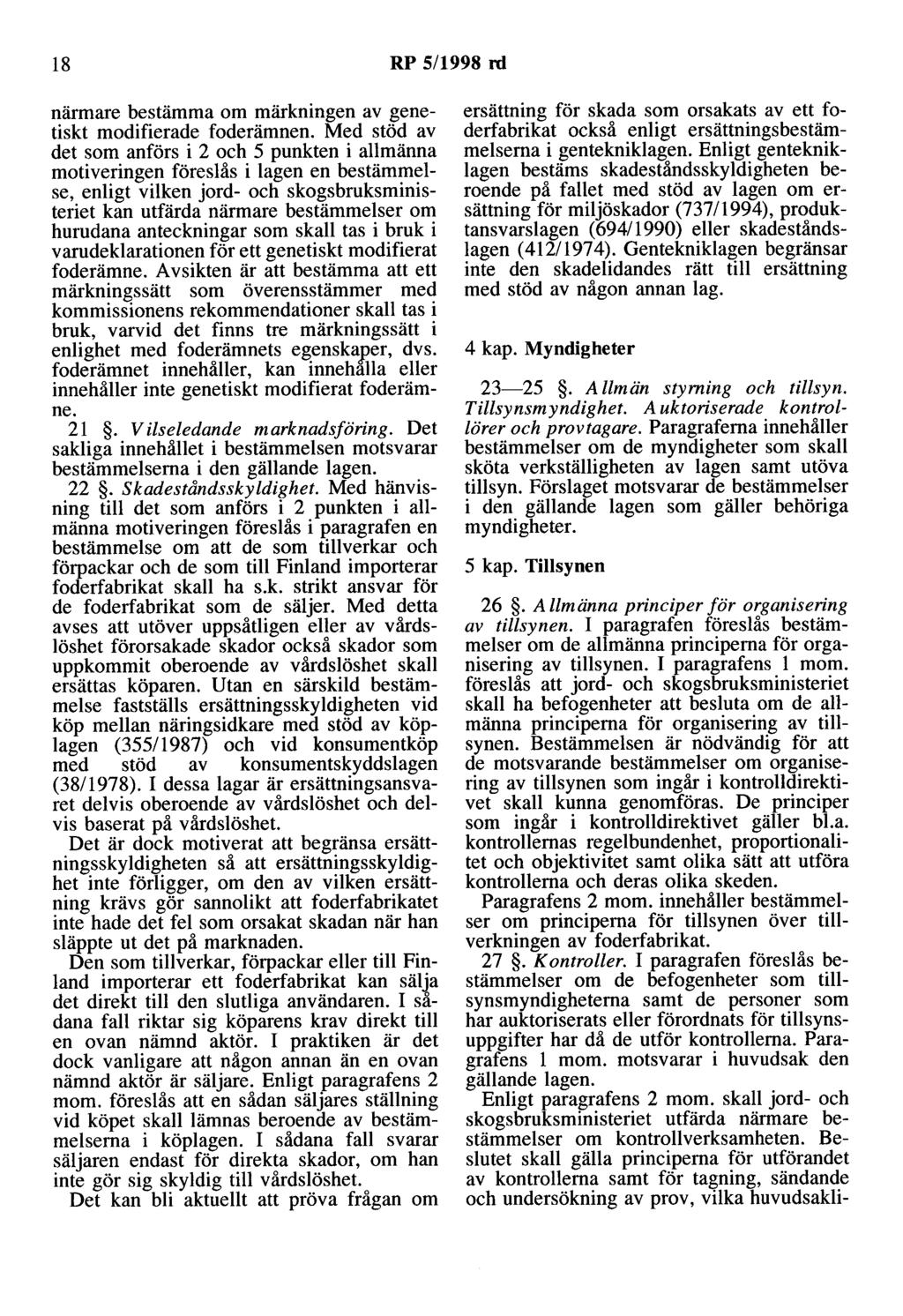 18 RP 5/1998 rd närmare bestämma om märkningen av genetiskt modifierade foderämnen.