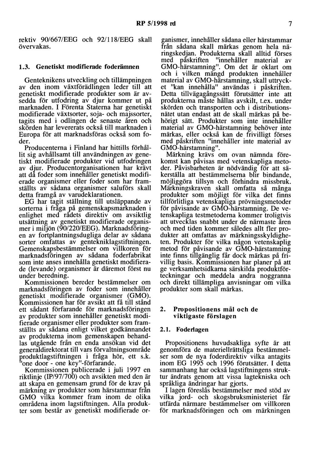RP 5/1998 rd 7 rektiv 90/667/EEG och 921118/EEG skall övervakas. 1.3.