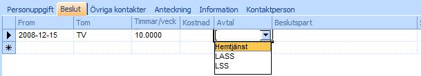 Beslut. Här anges datum för när beslutet gäller från och med. Antal timmar/vecka bör läggas in.