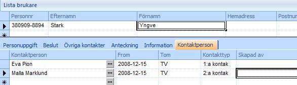 Information Ytterligare en flik där anteckningar kan göras (max 1500 tecken) Denna anteckning visas inte på något annat ställe i systemet.