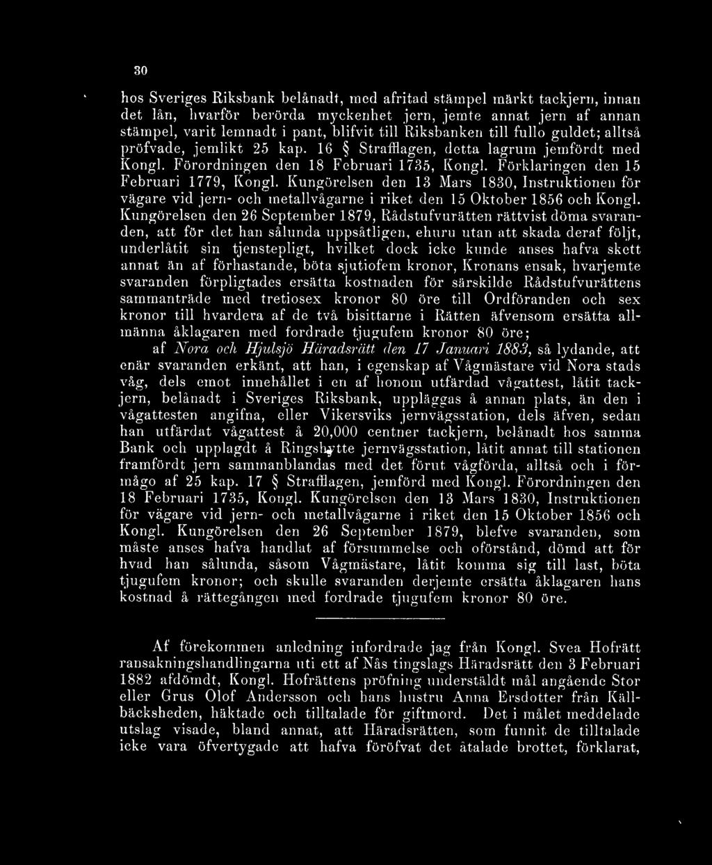 Kungörelsen den 13 Mars 1830, Instruktionen för vägare vid jern- och metallvågarne i riket den 15 Oktober 1856 och Kongl.
