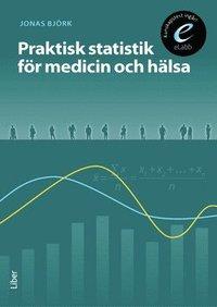 Praktisk statistik för medicin och hälsa, bok med elabb PDF LÄSA ladda ner LADDA NER LÄSA Beskrivning Författare: Jonas Björk.