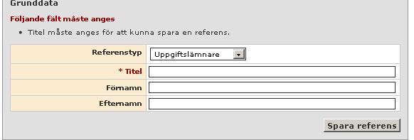 50 Referenstyp: Uppgiftslämnare Bild 65 Titel: Vanligtvis registreras här en yrkestitel för att ange i vilken roll personen i fråga har uttalat sig.