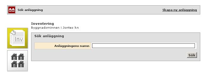 7 ANLÄGGNINGAR Sök befintlig anläggning Bild 5 Länkning av befintliga anläggningar, samt nyregistrering. Klicka på Lägg till anläggning.