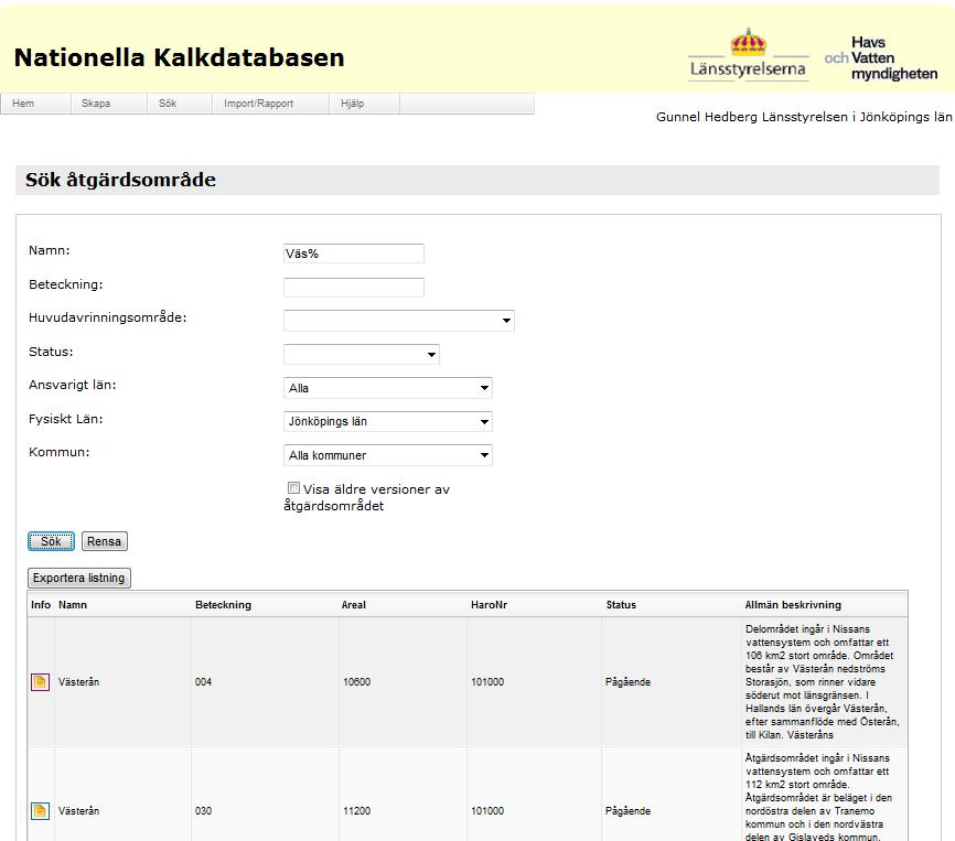 Sida 5/28 REDIGERA ELLER TA BORT BEFINTLIGT ÅTGÄRDSOMRÅDE Sök fram ett