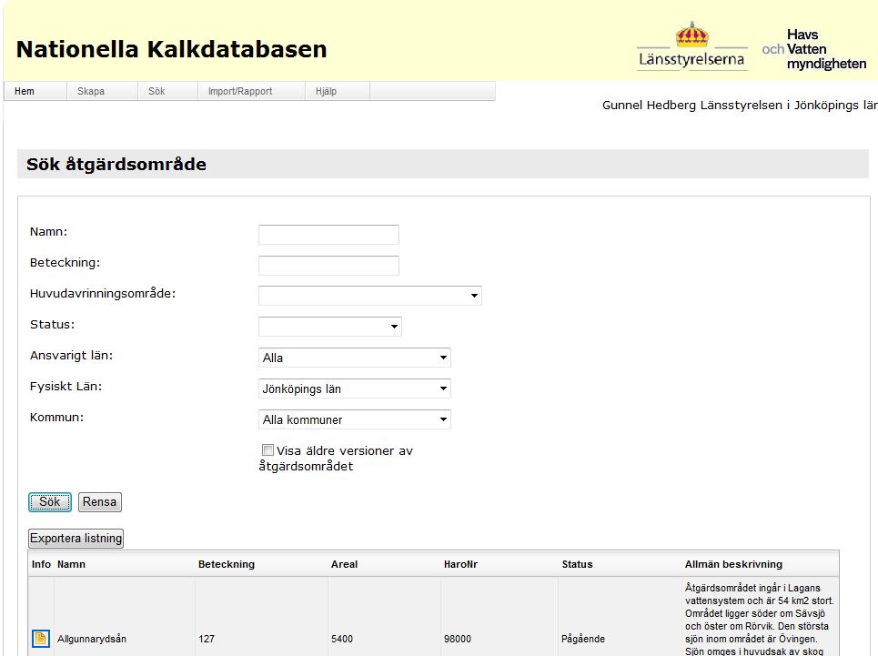 Sida 8/28 EXPORTERA ÅTGÄRDSOMRÅDEN Sök fram åtgärdsområden enligt Sök befintligt