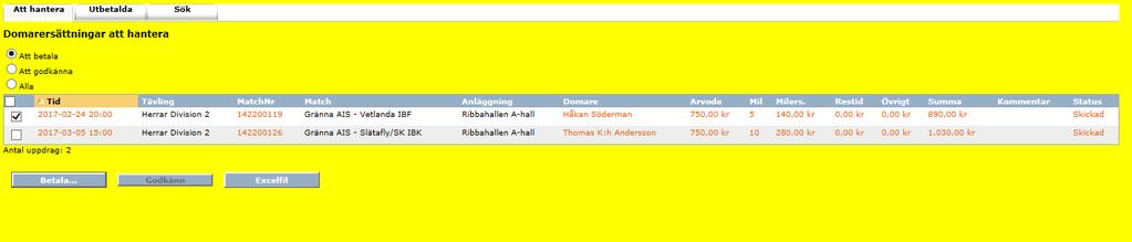 De uppdrag som föreningen ska betala eller godkänna för utbetalning av Förbundet listas under fliken Förening Domarersättningar.