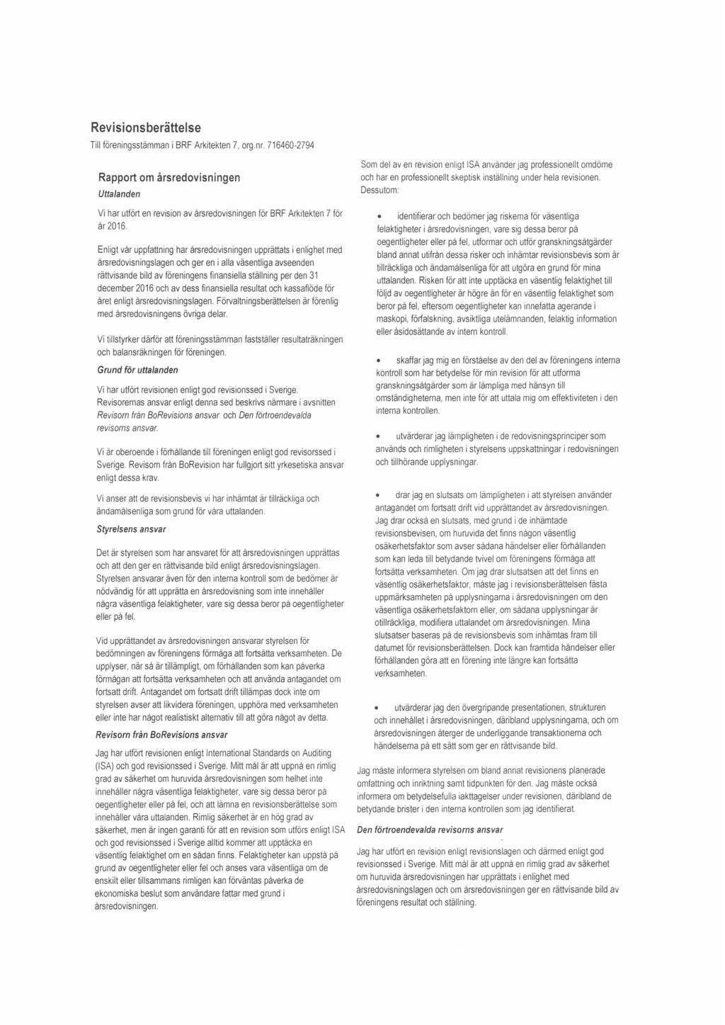 Revisionsberättelse Till föreningsstämman i BRF Arkitekten 7, arg.nr.