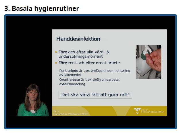 Gemensamt hygienkörkort och utbildning Verktyg för vårdhygienisk kunskap filmer diskussionsfrågor