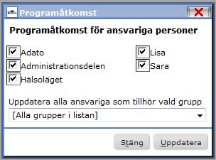 Klicka på knappen Program i Ansvarig-fliken, kryssa för vilka grupper som gruppen ska kunna arbeta med, och välj därefter behörighetsgrupp(er) i listrutan nedanför. Välj sedan Uppdatera.