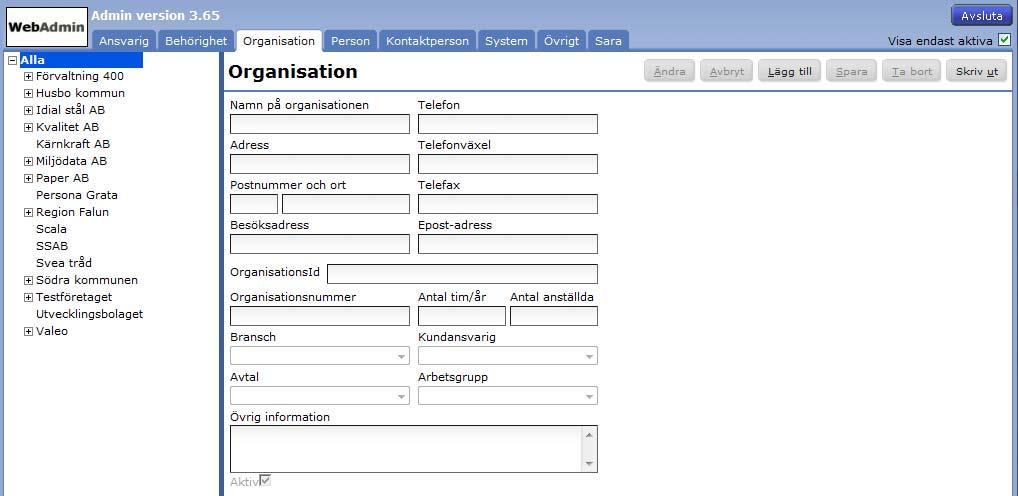 Fliken Organisation Här kan du se organisationsstrukturen som speglar den i ert PA-system (detta förs i de flesta fall över automatiskt via PA-systemet, så ändra inget här). Obs!