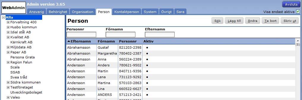Fliken Person Översikt Du kan administrera de personer som registreras i Adato/Lisa (eller överförs från PAsystemet) i samband med sjukfrånvaro o/e när det skapas nya rehabärenden.