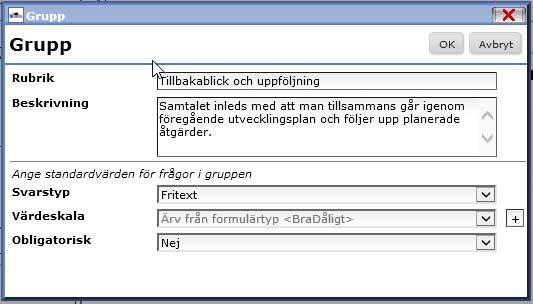 Formuläregenskaper Om du klickar på pil symbolen visas formulärets egenskaper: Fler alternativ Med funktionen/knappen fler alternativ kan du ange hur de frågor som skapas i gruppen ska hanteras: