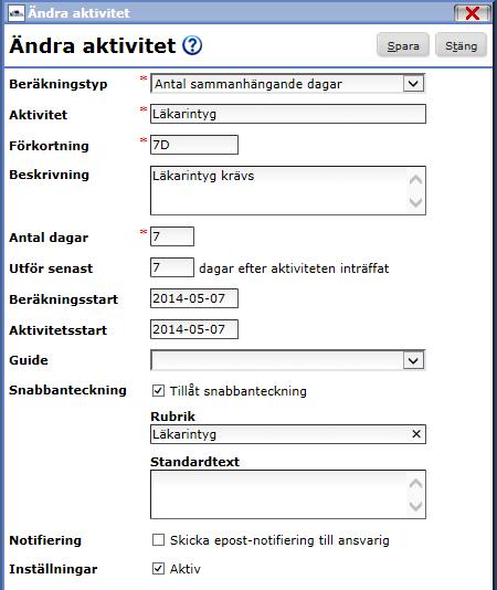 Exempel på aktivitet om tidig insats: Använder man här snabbanteckning, istället för att t ex koppla mot en guide, går det även bra att skriva förinställd rubrik och ev standardtext.