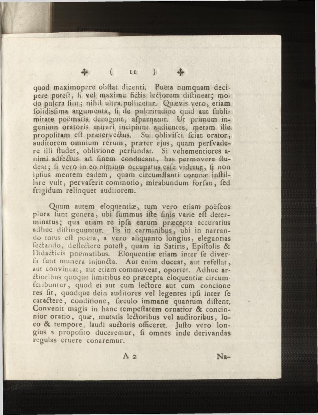 ^ ( l ). 4r quod maximopere obltat dicenri. Poëta numquam decipere pored, fi vel maxime fictis lectorem diftinear; modo pulcra fine; nihil ultra pouicerur.