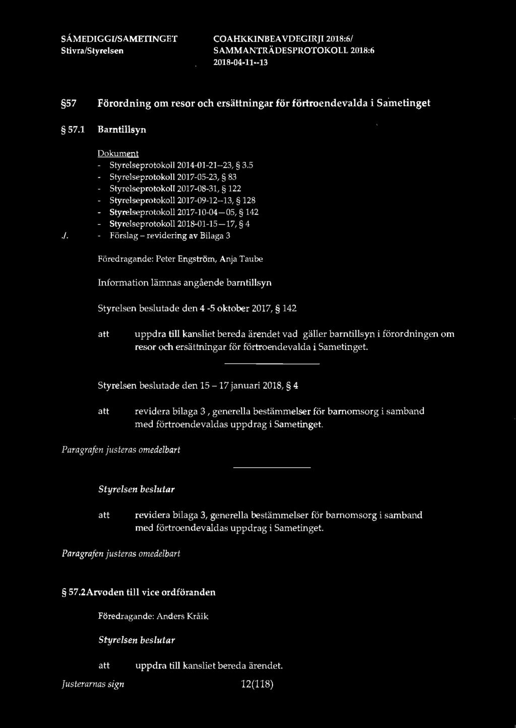 57 Förordning om resor och ersättningar för förtroendevalda i Sametinget 57.1 Barntillsyn - Styrelseprotokoll 2014-01-21--23, 3.