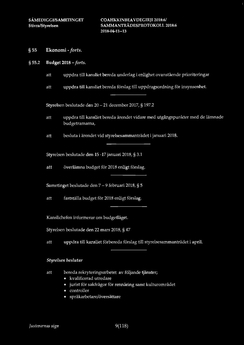 SÅMEDIGGJ/SAMETINGET 55 Ekonomi - forts. 55.2 Budget 2018 - forts.
