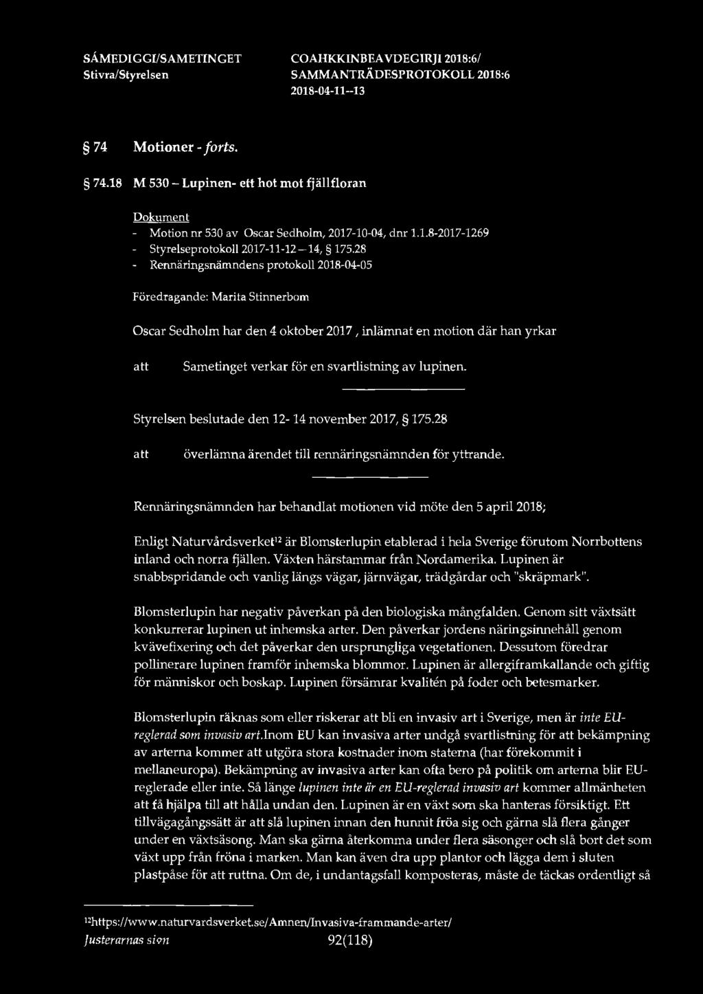 74 Motioner- forts. 74.18 M 530 - Lupinen- ett hot mot fjällfloran - Motion nr 530 av Oscar Sedholm, 2017-10-04, dnr 1.1.8-2017-1269 - Styrelseprotokoll 2017-11-12-14, 175.