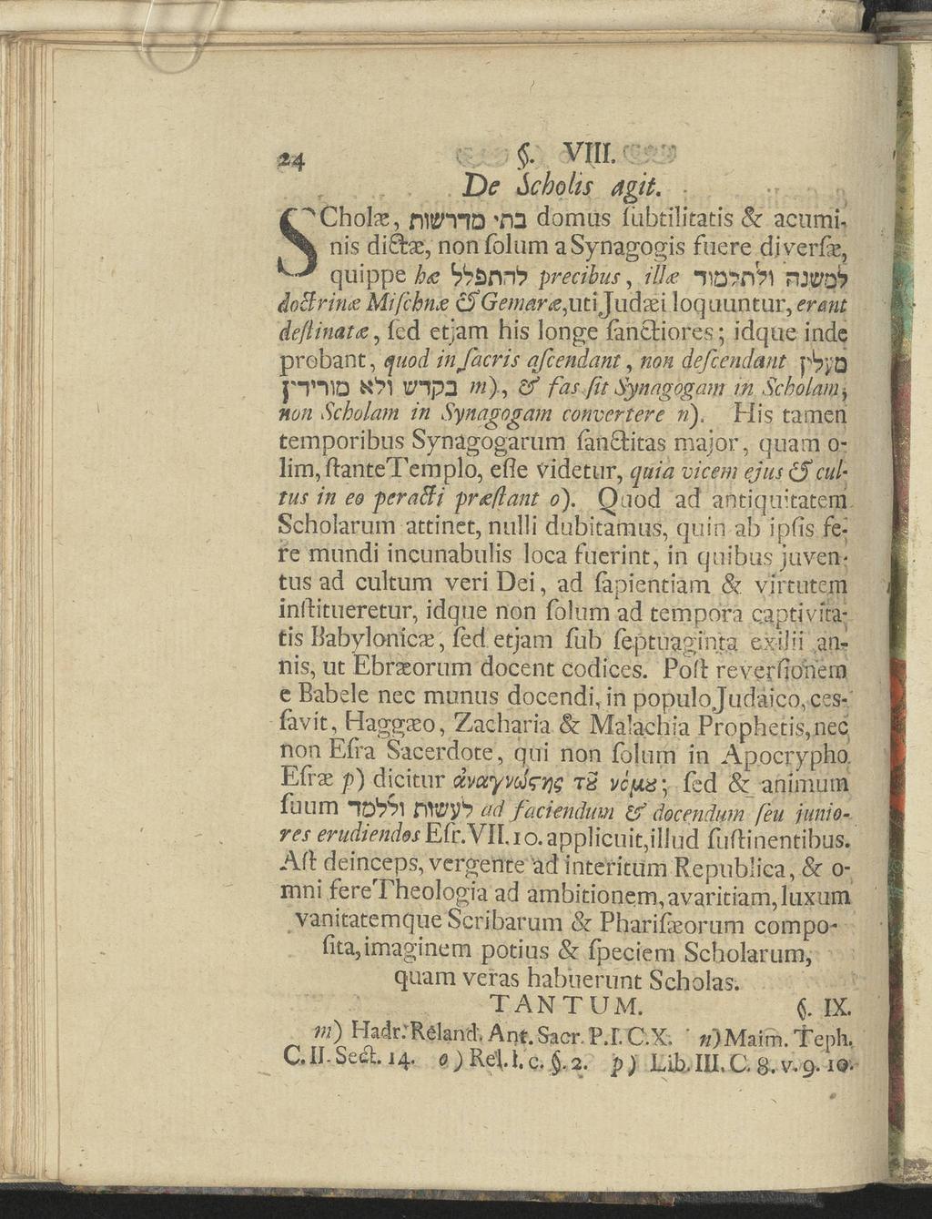 H - vrn. De Schölts Agit. nis diåas, non folum asynagogis fuere SChol^, nwyfd TO domus Ilibtilitatis 8cdjyerfe, quippe acumi- k<c bb&nrb preeibus, UU TOttV?