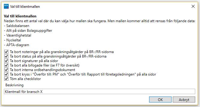 Notera: Du ska inte använda Spara som i en befintlig revisionsfil när du vill spara en mall för liknande klienter, då viss grundinformation och saldon etc inte
