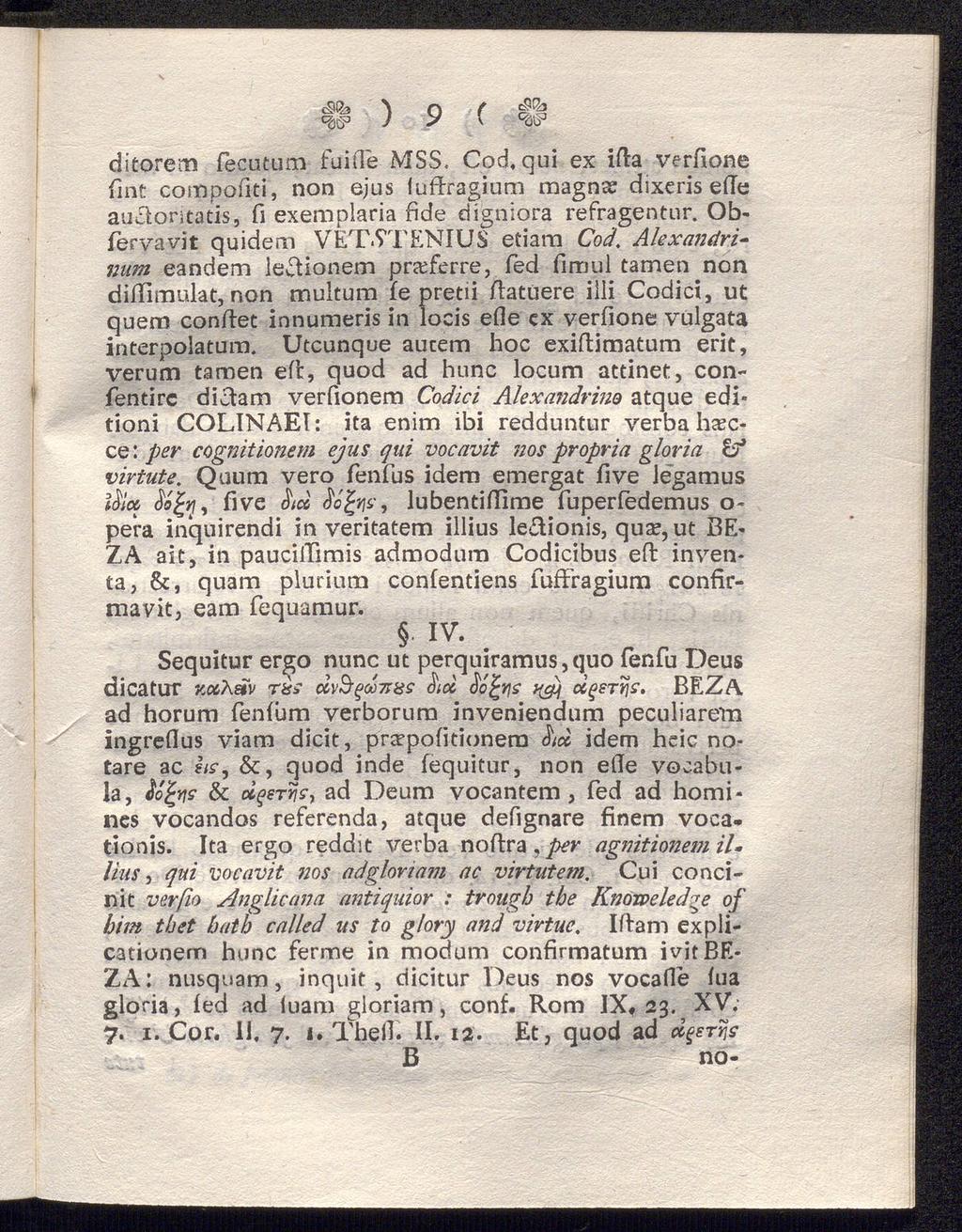 ) y \ qö^ ditorem fecutum fuifte MSS. Cod, qui ex ifta verfione fint compofiti, non ejus luftragium magnae dixeris efte auftoritatis, fi exemplaria fide digniora refragentur. Obfervavit quidem VET.