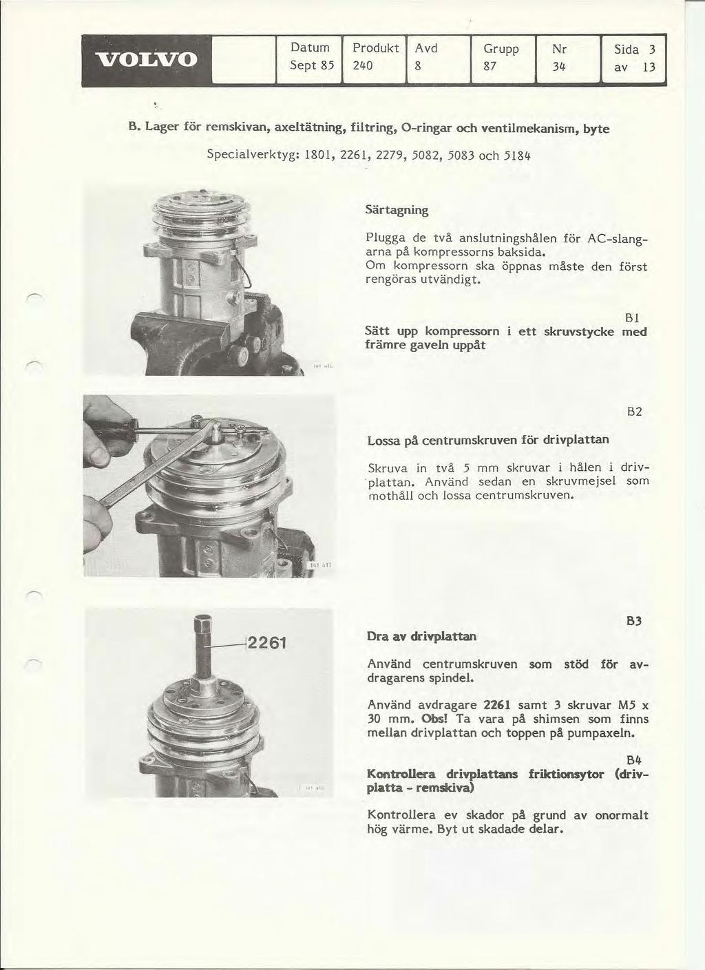 VOLVO Datum Sept 85 Produkt 240 Avd 8 Grupp 87 Nr 34 Sida 3 av 13 '. B.