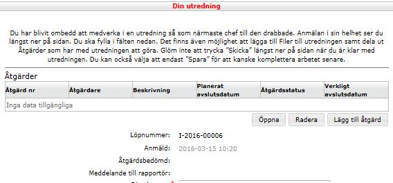 Chefens utredning del 4. Vill du dela ut en åtgärd/fråga till annan person i organisationen, gör så här: Välj Lägg till åtgärd.
