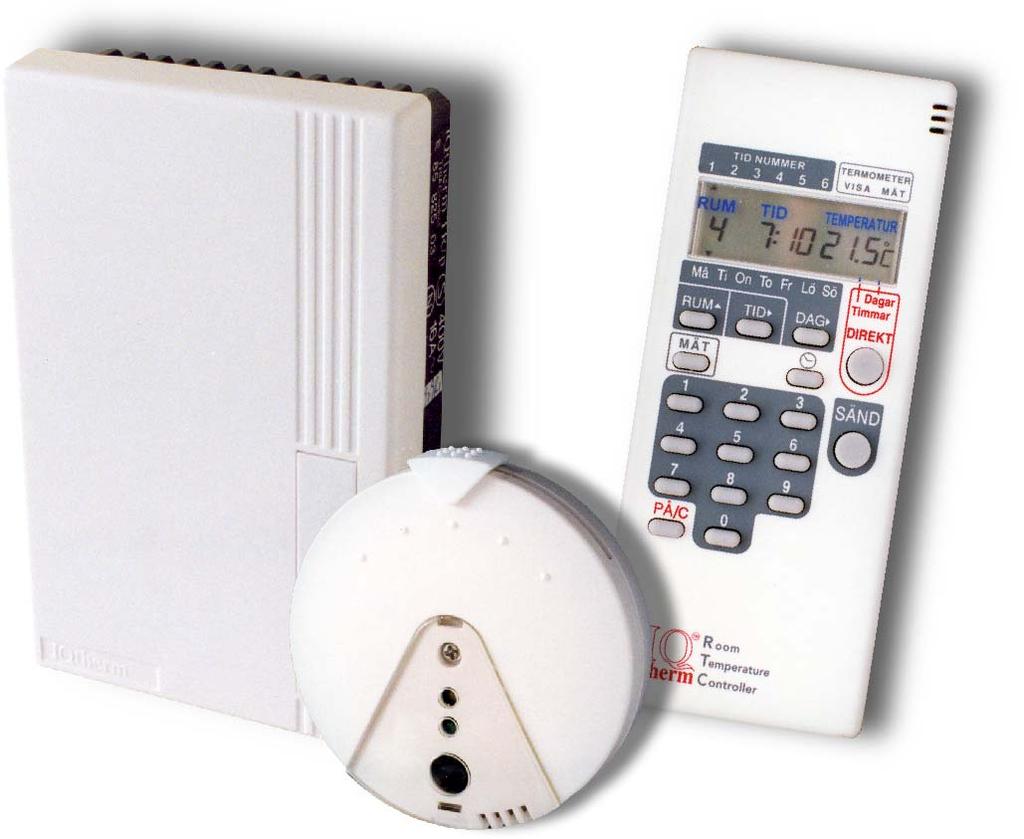 Handbok för skönare värme med mindre energi Beskrivning Handhavande Fjärrkontroll RC9 Handhavande Regulator Installationsanvisning Teknisk specifikation