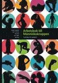 Arbetsbok till Människokroppen PDF LÄSA ladda ner LADDA NER LÄSA Beskrivning Författare: Egil Haug. Människans fysiologi är ofattbart komplicerad.