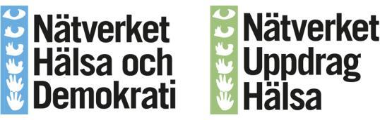 13 december 2012 Nätverket Uppdrag Hälsa Verksamhetsberättelse 2012 Nätverket för tjänstemän i landsting och regioner Blekinge Dalarna Gävleborg Halland