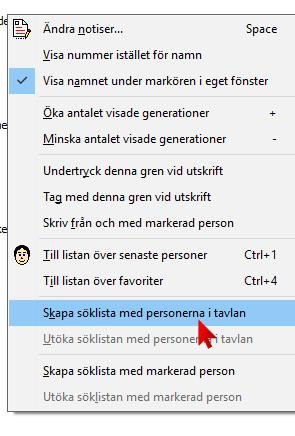 4. Gör en söklista med personerna Högerklicka i antavlan Välj Spara söklista med personerna i tavlan Vill du ha två tavlor får du skapa två söklistor