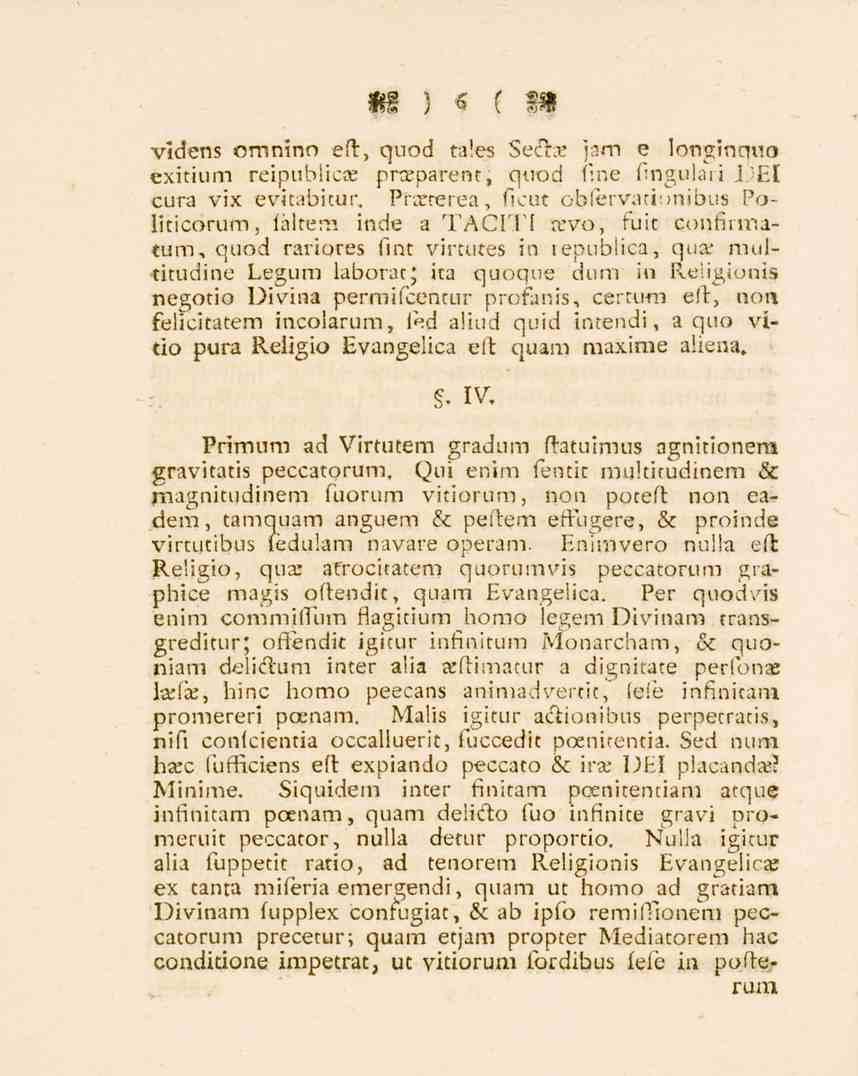 m ) «( $ videns omnino eft, quod tales Secftx jam e longinquo exitium reipublicoe pneparent, quod fine fmgulari DEI cura vix evkabkur. Prcererea, ficut obfervati.