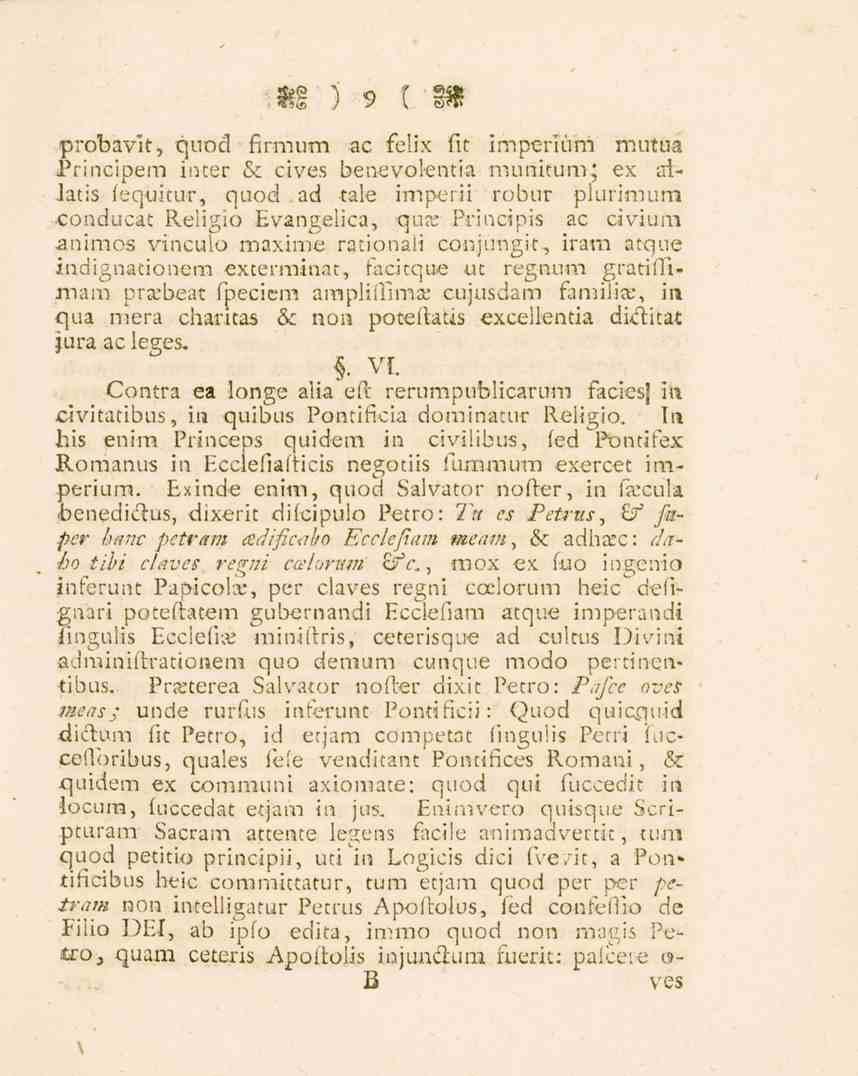 «)' 9 ( 'Dl prob avi t, quod firmum ac fclix fit imperium muttra Principem inter & cives benevolentia munitum; ex ailatis iequitur, qaod ad tale imperii robur plurimum conducat Reiigio Evangelica,