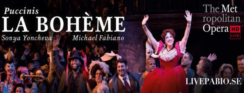 Lördag 24 februari, 18:30 Livesändning av La Bohéme, från Metropolitan i New York.