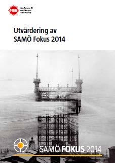 SAMÖ Fokus Följer upp ett antal