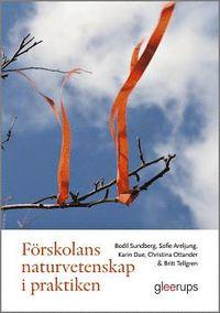 Förskolans naturvetenskap i praktiken PDF LÄSA ladda ner LADDA NER LÄSA Beskrivning Författare: Bodil Sundberg.